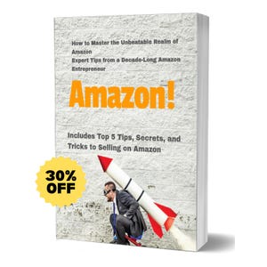 May include: A book cover with the title "How to Master the Unbeatable Realm of Amazon." The word "Amazon!" is in large orange letters. A man in a suit is riding a rocket. A yellow sticker says "30% OFF."