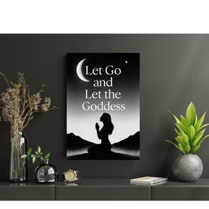 Let Go and Let the Goddess | Divine Feminine Moon Wall Art | Mystical Spiritual Print