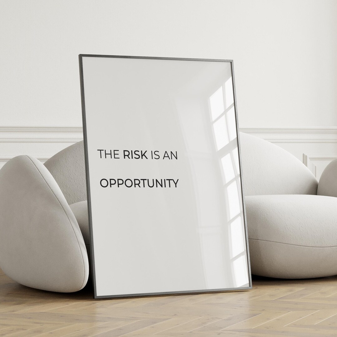 Motivational Quote Poster: the Risk is an Opportunity - Minimalist ...