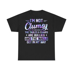 I'm Not Clumsy Unisex Heavy Cotton Tee - Funny Graphic Shirt, Gift for Friends, Humor Tee, Casual Wear, Everyday Comfort