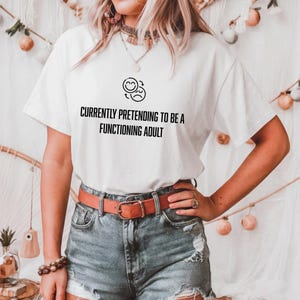 Funny Shirt, Sassy Shirt, Humorous Saying T Shirt, Sarcastic Quotes Shirt, Funny Sarcastic Shirt, Sarcasm Shirt, Women Shirt, Funny Quotes