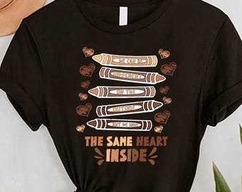 Same Heart Inside Melanin T Shirt, Black History Month Shirts, Black History Shirts, Black Lives Matter Shirts, Black Pride Shirt, BLM Shirt