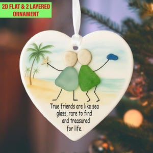 Sea Glass Best Friend Ornament, True Friends Keepsake, Bestie Christmas Gift, Beach Lover Decor, Friendship Quote
