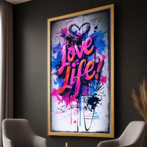 Vibrant Love Life Graffiti Canvas, Colorful Urban Wall Art, Inspirational Quote Canvas, Modern Street Art Decor, Ready to Hang Canvas