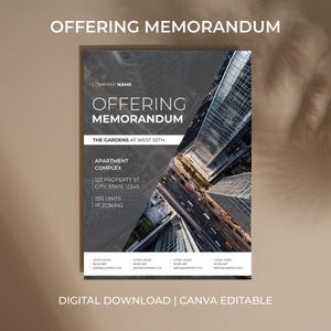 May include: A digital download of an offering memorandum template. The document features the text "OFFERING MEMORANDUM" and "THE GARDENS AT WEST 55TH" over an image of a city. The bottom of the document reads "DIGITAL DOWNLOAD | CANVA EDITABLE."