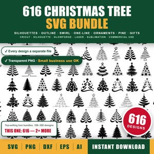 May include: A digital collection of 616 black Christmas tree designs in SVG, PNG, DXF, EPS, and AI formats. The graphic features various tree silhouettes, outlines, swirls, and one-line art styles, including ornaments and pine tree motifs.