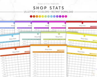 May include: A collection of printable "Shop Stats" sheets in various colors. Each sheet features a grid for tracking monthly data, with headers for categories like orders, revenue, and shipping. The text "US Letter" and "13 Colors" are visible.