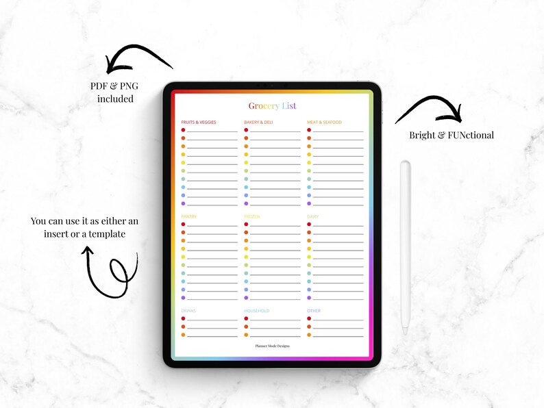 May include: A digital grocery list template on a tablet with a rainbow border. The list is divided into sections for fruits & veggies, bakery & deli, and meat & seafood. Includes the text "Grocery List" and arrows pointing to "PDF & PNG included" and "Bright & FUNctional".