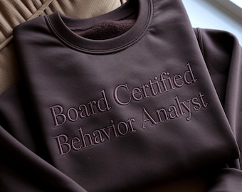Embroidered BCBA Sweatshirt, ABA Therapy Special Ed Teacher Gift