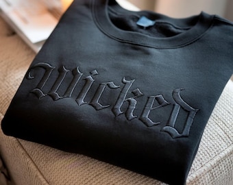 Wicked Embroidered Tone-On-Tone Sweatshirt, Changed for Good Shirt, Defy Gravity Shirt, Wizard of Oz