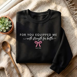 Embroidered Faith Based Breast Cancer Awareness Sweatshirt, Breast Cancer Awareness Month Shirt, Strength and Encouragement Gift
