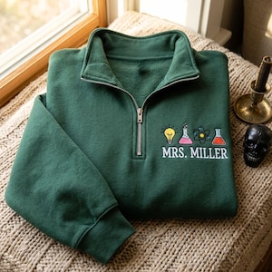 Personalized Science Teacher Quarter Zip Sweatshirt, Chemistry Biology STEM Gift