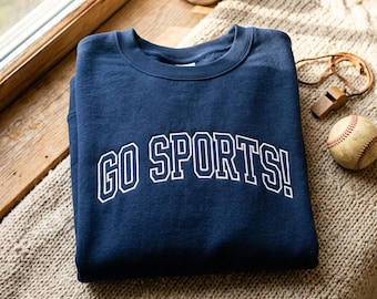 Go Sports Embroidered Sweatshirt, Go Team Yay Sports Sarcastic Sports Shirt, Football Mom Shirt, Game Day Shirt, Funny Football Shirt