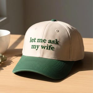 Embroidered Trucker Hat, "Let Me Ask My Wife" Slogan, Cotton Blend, Funny Couple Gift