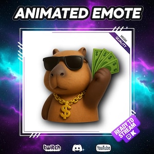 May include: An animated emote featuring a cartoon capybara wearing sunglasses and a gold chain with a dollar sign pendant. The capybara holds a stack of green dollar bills. The image includes the text "ANIMATED EMOTE", "HIGH QUALITY", and "READY TO STREAM".