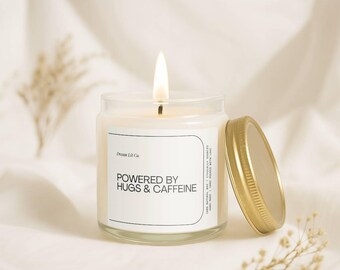 Powered by Hugs & Caffeine Mom Candle, Mothers Day Gift, Funny Mom Gift, Birthday Gift for Mom, Gift from Daughter, Gift from Son, Best Mom