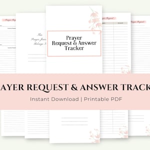 May include: A collection of white printable pages with a pink banner at the bottom. The pages are for a prayer request and answer tracker. The text on the pages includes "Prayer Request & Answer Tracker" and "Instant Download | Printable PDF".