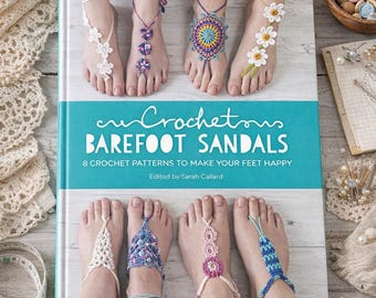 Sandalias de ganchillo para pies descalzos: 8 patrones de ganchillo para que tus pies estén felices (PDF)