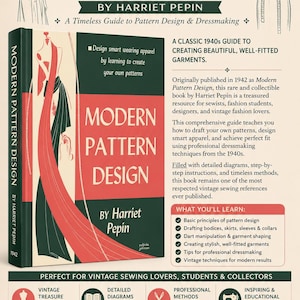 May include: A vintage dressmaking pattern book from 1942, titled "Modern Pattern Design" by Harriet Pepin. The cover features a red and black design with text. The book is a guide for creating beautiful, well-fitted garments.