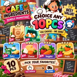 May include: A promotional graphic for a cafe ingredients bundle featuring a cartoon pig chef and text including CAFE INGREDIENTS, CHOICE ANY 10PCS, and PICK YOUR FAVORITES. The image displays icons for flour, eggs, dairy, cheese, vegetables, and fruits.