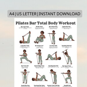 May include: A Pilates workout guide with illustrations of exercises using a bar and resistance bands. The poster includes exercises like Bar Leg Circles, Ab Bar Press, Bar Chest Press, and more. The text "A4 | US LETTER | INSTANT DOWNLOAD" is at the top.