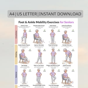 May include: A printable poster titled "Foot & Ankle Mobility Exercises for Seniors." The poster features illustrations of exercises for circulation, mobility, and balance. Text at the top reads "A4 | US LETTER | INSTANT DOWNLOAD."