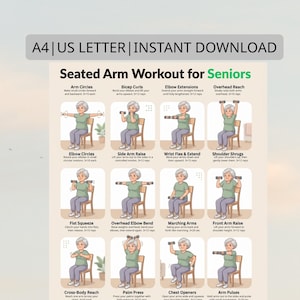 May include: A printable guide titled "Seated Arm Workout for Seniors" with illustrations of exercises like arm circles, bicep curls, and elbow extensions. The text "A4 | US LETTER | INSTANT DOWNLOAD" is at the top.