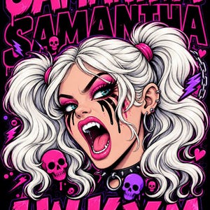 May include: A graphic illustration featuring the name SAMANTHA in large pink letters with a dripping effect. A character with white pigtails, fangs, and black eye makeup is centred. The design includes pink and purple skulls, lightning bolts, and hearts.
