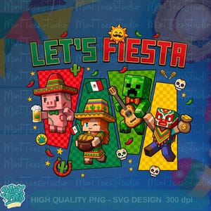 May include: A colorful graphic with the text "LET'S FIESTA" and various cartoon characters in festive attire. The design includes a pig, a person, and a Creeper playing a guitar, all celebrating with Mexican-themed elements like sombreros, flags, and maracas.