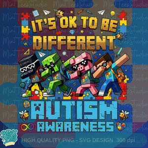 May include: A colorful graphic design with the text "IT'S OK TO BE DIFFERENT" and "AUTISM AWARENESS". The design features pixelated characters in sunglasses, puzzle pieces, bees, and an infinity symbol, all on a blue background.