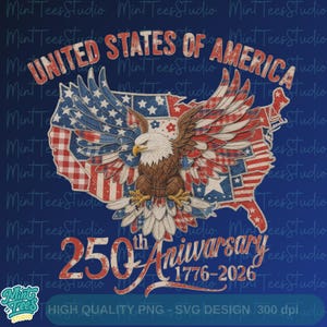USA 250th Anniversary PNG | America 1776-2026 Sublimation | United States 250 Years Eagle Map | Semiquincentennial July 4 Design