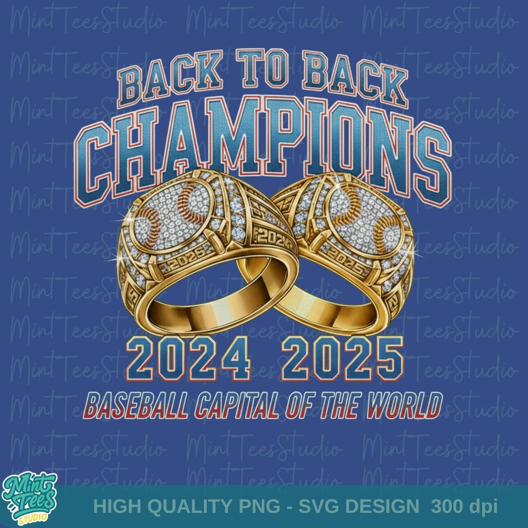 Back to Back Champions Baseball Rings PNG | 2024-2025 (digital