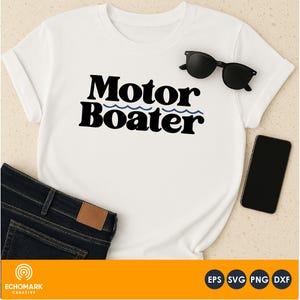 Motor Boater Sarcastic SVG: Humorous Lake Life Design (Digital Download)