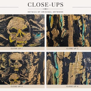 May include: A four-part collage of close-up images showing original artwork with a black, gold, and teal color palette. The panels feature textured paint strokes and detailed depictions of human skulls rendered in metallic gold against black.