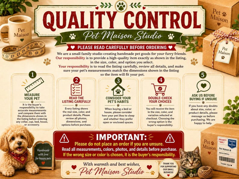 May include: An informational graphic titled QUALITY CONTROL by Pet Maison Studio. It features five numbered steps for ordering pet goods, including measuring pets, reading listings, considering habits, checking choices, and asking questions before buying.