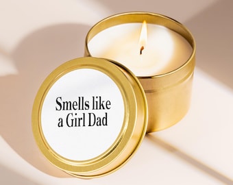 Girl Dad Gift Candle Smells Like Girl Dad Small Gold Tin Fathers Day Present From Daughter Mini Candle Gift Box Add On N1288