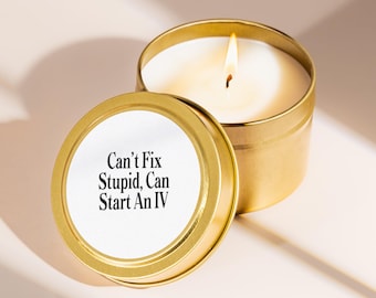 Nurse Gift Candle Funny RN Humor Sarcastic Night Shift ER ICU Nurse Life Appreciation Present Small Gold Tin Mini Candle Gift Add On N1088