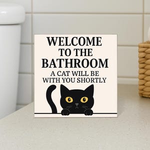 Funny Cat Bathroom Sign, Black Cat Bathroom Decor, Cat Lover Wall Art, Welcome Bathroom Sign for Pet Owners, Cat Humor Gift, Cute Decor