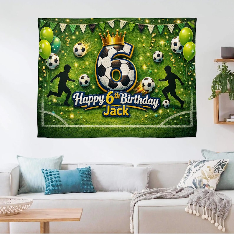 May include: A green and white soccer-themed birthday banner with the text "Happy 6th Birthday Jack." The banner features a large number six with a soccer ball design, soccer balls, balloons, and silhouettes of soccer players.