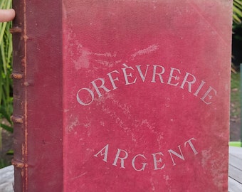 Ancien Album Orfèvrerie Argent - RARE - Années Fin 1890 Début 1900 env - 15" Height - Collectible - Memorabilia Book - Silversmithing