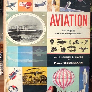 Aviation Des Origines Aux Vols Interplanétaires - J. LEWELLEN, I. SHAPIRO et Pierre Clostermann - 1959 - Un Grand Livre D'Or - French Book