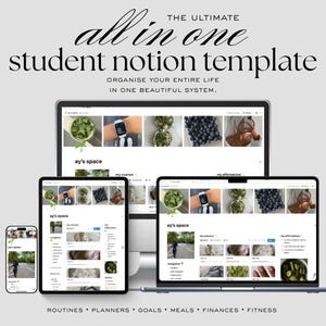 May include: A digital product display featuring a student Notion template across multiple devices: a phone, tablet, laptop, and desktop monitor. The template is designed to organize life, with the text "all in one student notion template" at the top. The bottom of the image lists "ROUTINES * PLANNERS * GOALS * MEALS * FINANCES * FITNESS."