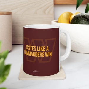 Washington Commanders Ceramic Mug | Tastes Like A Win | 11oz - 15oz | Lucky Victory Game Day Gift For Dad | USA Football Sports Fan Gift Cup