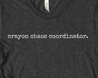 Crayon Chaos Coordinator Tee, Funny Teacher appreciation Tees, Kindergarten Teacher Appreciation Gifts, Back To School Shirt, Doodle T-Shirt
