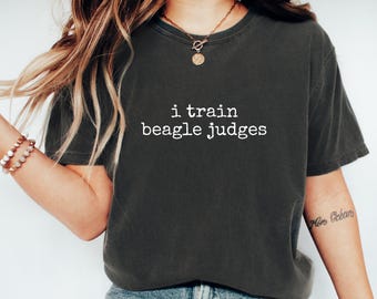 I Train Beagle Judges T-Shirt, Pet Lover Apparel, Funny Workout Shirt, Beagle Mom Shirt, Dog Gym Lover Shirt, Fitness Gift, Western Dog Tee