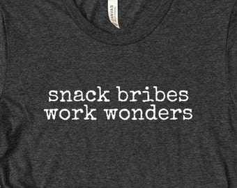 Snack Bribes Work Wonders Tshirt, Kindergarten Teacher Appreciation Gifts, Back To School Shirt, Teacher Shirts Currently Crashing Out