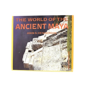 The World Of The Ancient Maya Book