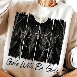 Girls Will Be Girls Witch PNG, Funny Witchy Halloween Women PNG, Witches Halloween Vibes Digital Download