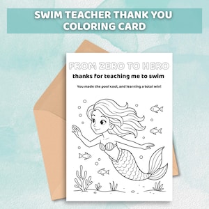 May include: A coloring card with the text "SWIM TEACHER THANK YOU COLORING CARD" at the top. The card features a mermaid illustration with the text "FROM ZERO TO HERO thanks for teaching me to swim". The card is inside a brown envelope.