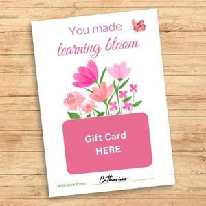 Teacher Gift Card Holder, End Of Year Gift, Teacher Appreciation Gift Card Holder, Printable Teacher Gift, You Made Learning Bloom